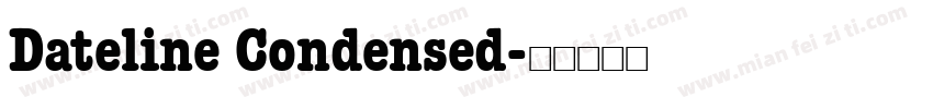 Dateline Condensed字体转换